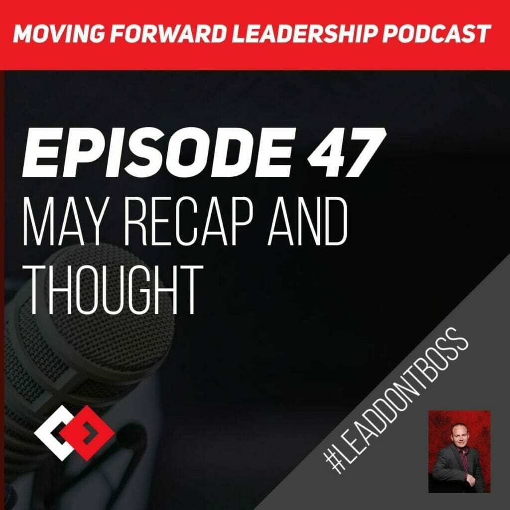 May Recap and Thoughts | Episode 47