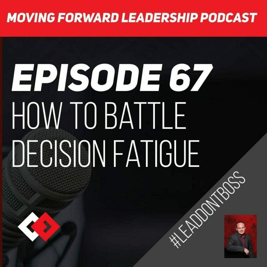 How to Battle Decision Fatigue | Episode 67