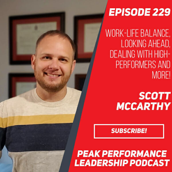 Work-life Balance, Looking Ahead, Dealing with High-Performers and More!