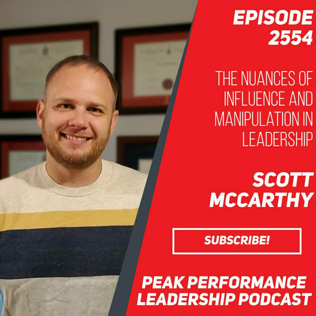 The Nuances of Influence and Manipulation in Leadership | Episode 255